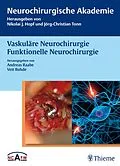 E-Book (pdf) Vaskuläre Neurochirurgie Funktionelle Neurochirurgie von Andreas Raabe, Veit Rohde