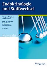 E-Book (pdf) Endokrinologie und Stoffwechsel kompakt von Giatgen A. Spinas, Stefan Fischli