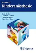 E-Book (pdf) Memorix Kinderanästhesie von Karin Becke, Christoph Eberius, Christian Siebert