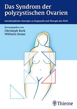 E-Book (pdf) Das Syndrom der polyzystischen Ovarien von Christoph Keck, Wilhelm Krone