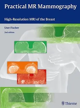 E-Book (pdf) Practical MR Mammography von Uwe Fischer