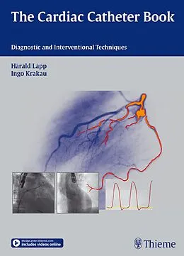 E-Book (pdf) The Cardiac Catheter Book von Harald Lapp, Ingo Krakau