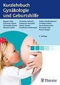 E-Book (epub) Kurzlehrbuch Gynäkologie und Geburtshilfe von Regine Gätje, Christine Eberle, Christoph Scholz