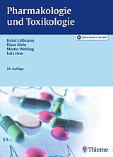 E-Book (epub) Pharmakologie und Toxikologie von Heinz Lüllmann, Klaus Mohr, Martin Wehling