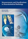 E-Book (pdf) Measurements and Classifications in Musculoskeletal Radiology von Simone Waldt, Klaus Wörtler