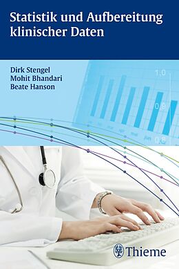 E-Book (pdf) Statistik und Aufbereitung klinischer Daten von Dirk Stengel, Mohit Bhandari, Beate Hanson
