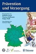 E-Book (pdf) Prävention und Versorgung von Wilhelm Kirch, Thomas Hoffmann, Holger Pfaff