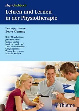 E-Book (pdf) Lehren und Lernen in der Physiotherapie von Beate Klemme, Gunnar Geuter, Gaby Siegmann