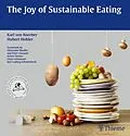 E-Book (pdf) The Joy of Sustainable Eating von Hubert Hohler, Karl von Koerber