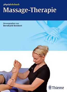Kartonierter Einband Massage-Therapie von Bernhard Reichert, Martina Fasolino
