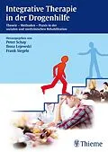 E-Book (epub) Integrative Therapie in der Drogenhilfe von Peter Schay, Ilona Lojewski, Frank Siegele