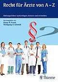 E-Book (epub) Recht für Ärzte von A-Z von Diane R. Frank, Wolfgang A. Schmid