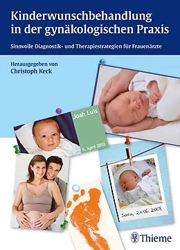 E-Book (epub) Kinderwunschbehandlung in der gynäkologischen Praxis von Christoph Keck