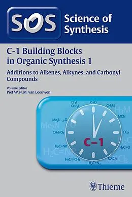E-Book (pdf) Science of Synthesis: C-1 Building Blocks in Organic Synthesis Vol. 1 von Piet W. N. M. van Leeuwen
