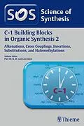 E-Book (epub) Science of Synthesis: C-1 Building Blocks in Organic Synthesis Vol. 2 von Piet W. N. M. van Leeuwen