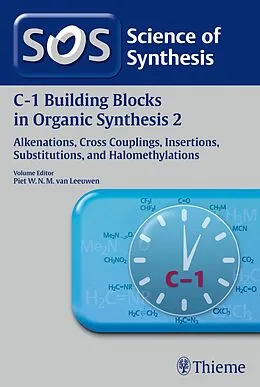 E-Book (epub) Science of Synthesis: C-1 Building Blocks in Organic Synthesis Vol. 2 von Piet W. N. M. van Leeuwen