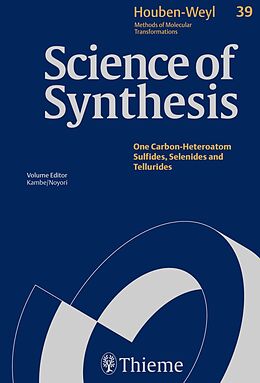 E-Book (epub) Science of Synthesis: Houben-Weyl Methods of Molecular Transformations Vol. 39 von Jose-Julian Aleman-Lara, Jose Luis Garcia Ruano, Tomas Girek