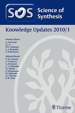 E-Book (epub) Science of Synthesis Knowledge Updates 2010 Vol. 1 von Erick M. Carreira, Carl P. Decicco, Alois Fürstner