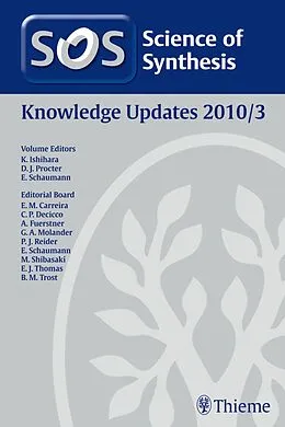 E-Book (epub) Science of Synthesis Knowledge Updates 2010 Vol. 3 von Edward Anderson, Birgit Gockel, Kazuaki Ishihara