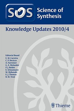 E-Book (pdf) Science of Synthesis Knowledge Updates 2010 Vol. 4 von Toyohiko Aoyama, Takayoshi Arai, Shuki Araki