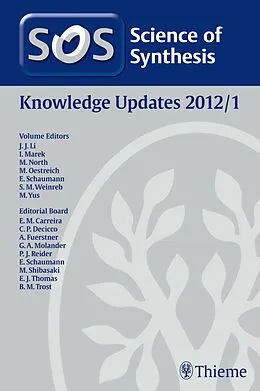 E-Book (epub) Science of Synthesis Knowledge Updates 2012 Vol. 1 von Philippe Bertus, F. Foubelo Garcia, Alois Fürstner
