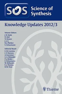 E-Book (pdf) Science of Synthesis Knowledge Updates 2012 Vol. 3 von Muriel Amatore, Corinne Aubert, Jeffrey W. Bode