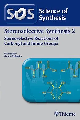 E-Book (pdf) Science of Synthesis: Stereoselective Synthesis Vol. 2 von Erick M. Carreira, Masakatsu Shibasaki, Eric Jim Thomas