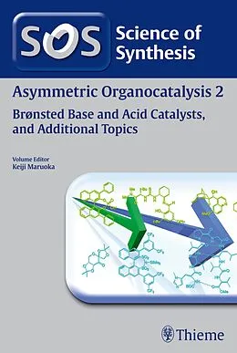 E-Book (epub) Science of Synthesis: Asymmetric Organocatalysis Vol. 2 von Keiji Maruoka