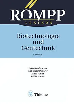 E-Book (pdf) RÖMPP Lexikon Biotechnologie und Gentechnik, 2. Auflage, 1999 von Monika Deckwer, Alfred Pühler, Rolf D. Schmid
