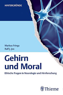E-Book (epub) Gehirn und Moral von Markus Frings, Ralf Jürgen Jox