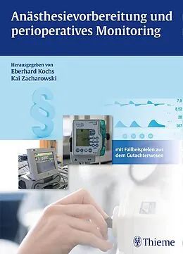 E-Book (epub) Anästhesievorbereitung und perioperatives Monitoring von Eberhard Kochs, Kai Zacharowski