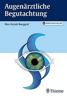 E-Book (epub) Augenärztliche Begutachtung von Max Harald Burggraf