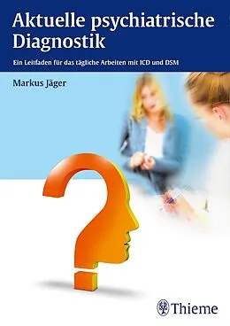 E-Book (pdf) Aktuelle psychiatrische Diagnostik von Markus Jäger