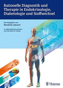 E-Book (epub) Rationelle Diagnostik und Therapie in Endokrinologie, Diabetologie und Stoffwech von Hendrik Lehnert