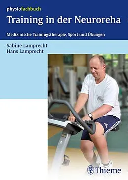 E-Book (epub) Training in der Neuroreha von Sabine Lamprecht, Hans Lamprecht