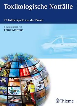 E-Book (epub) Toxikologische Notfälle von Frank Martens