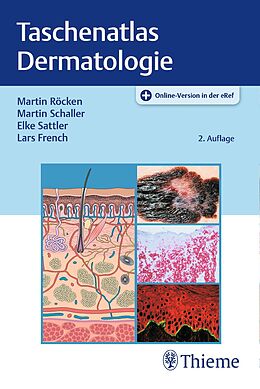 E-Book (epub) Taschenatlas Dermatologie von Martin Röcken, Martin Schaller, Elke Sattler