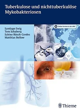 E-Book (epub) Tuberkulose und nicht tuberkulöse Mykobakteriosen von Santiago Ewig, Tom Schaberg, Sabine Rüsch-Gerdes
