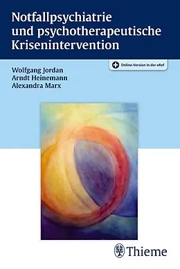 E-Book (pdf) Notfallpsychiatrie und psychotherapeutische Krisenintervention von Wolfgang Jordan, Arndt Heinemann, Alexandra Marx