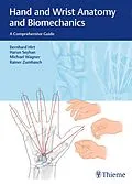 E-Book (pdf) Hand and Wrist Anatomy and Biomechanics von Bernhard Hirt, Harun Seyhan, Michael Wagner