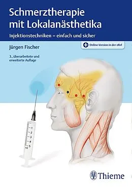 E-Book (epub) Schmerztherapie mit Lokalanästhetika von Jürgen Fischer