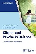 E-Book (pdf) Körper und Psyche in Balance von Daniela Michel-Gremaud, Monika Sommerhalder