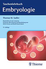 Kartonierter Einband Taschenlehrbuch Embryologie von Thomas W. Sadler