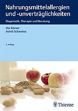 E-Book (pdf) Nahrungsmittelallergien und -unverträglichkeiten von Ute Körner, Astrid Schareina