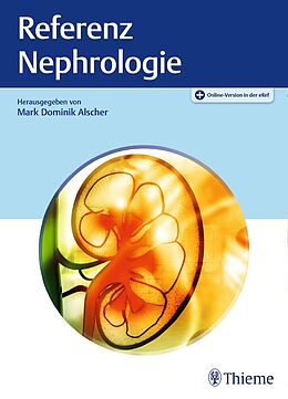 E-Book (epub) Referenz Nephrologie von Mark Dominik Alscher