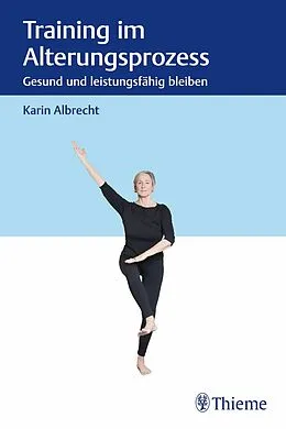E-Book (epub) Training im Alterungsprozess von Karin Albrecht