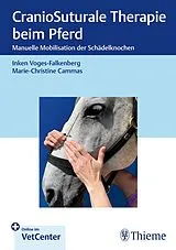 Set mit div. Artikeln (Set) CranioSuturale Therapie beim Pferd von Inken Voges-Falkenberg, Marie-Christine Cammas