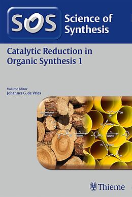 E-Book (pdf) Science of Synthesis: Catalytic Reduction in Organic Synthesis Vol. 1 von 