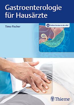 Set mit div. Artikeln (Set) Gastroenterologie für Hausärzte von Timo Fischer