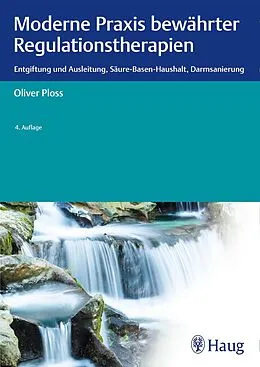 E-Book (pdf) Moderne Praxis bewährter Regulationstherapien von Oliver Ploss